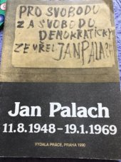 kniha Jan Palach dokument č. 1 (ze soukromého archívu zpracovatele), Práce 1990