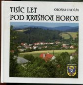 kniha Tisíc let pod Krušnou horou, Knihkupectví U Radnice 2005