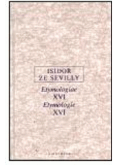 kniha Etymologiae XVI. Etymologie, Oikoymenh 2000