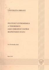 kniha Politický extremismus a terorismus jako ohrožení vnitřní bezpečnosti státu, Univerzita obrany 2010