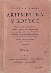 kniha Aritmetika v kostce přehled aritmetiky pro žáky všech typů středních i odborných škol, učitelských ústavů a pro samouky, připravující se ke zkouškám doplňovacím i maturitním..., Vesmír 1942