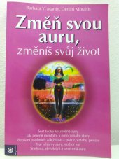 kniha Změň svou auru, změníš svůj život, Eugenika 2009