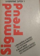 kniha Vybrané spisy. [Díl] 1, - Přednášky k úvodu do psychoanalýzy., Avicenum 1991