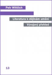 kniha Literatura k dějinám umění Vývojový přehled, Karolinum  2015