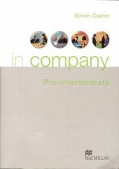 kniha In Company Pre-Intermediate Student’s Book, Macmillan 2007