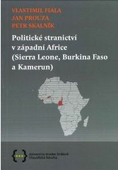 kniha Politické stranictví v západní Africe (Sierra Leone, Burkina Faso a Kamerun), OFTIS 2017