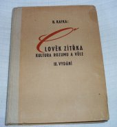 kniha Člověk zítřka Kultura rozumu a vůle, s.n. 1947