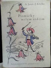 kniha Písničky milým srdcím [básně], J. Otto 1942