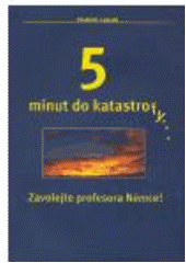 kniha 5 minut do katastrofy- zavolejte profesora Němce!, Agentura J.L.M. 1998