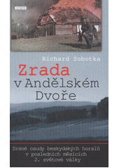 kniha Zrada v Andělském Dvoře [drsné osudy beskydských horalů v posledních měsících 2. světové války], Víkend  2012