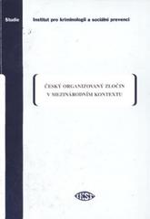 kniha Český organizovaný zločin v mezinárodním kontextu, Institut pro kriminologii a sociální prevenci 2010