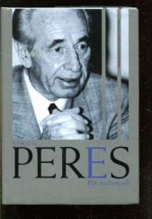 kniha Šimon Peres pět rozhovorů, Nakladatelství Lidové noviny 1998
