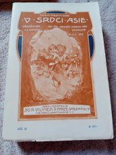 kniha V srdci Asie Díl druhý Deset tisíc kilometrů po neznámých cestách., Jos. R. Vilímek 1904