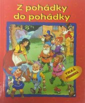 kniha Z pohádky do pohádky, Junior pro Fortunu Print 2006