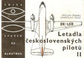 kniha Letadla československých pilotů 2., - Letadla 1918-1979 - pro čtenáře od 9 let., Albatros 1982