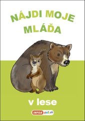 kniha Nájdi moje mláďa V lese, INFOA 2022