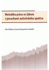 kniha Metodika práce se žákem s poruchami autistického spektra, Univerzita Palackého v Olomouci 2012