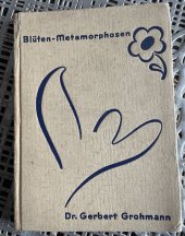 kniha Blüten - Metamorphosen, Verlag 1937