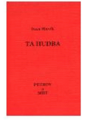 kniha Ta hudba Výbor básní 1968-86, Petrov 1993