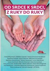 kniha Od srdce k srdci, z ruky do ruky , MaHa 2019
