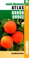 kniha Malý obrazový atlas odrůd ovoce 2, - Meruňky - meruňky, TG Tisk 2004