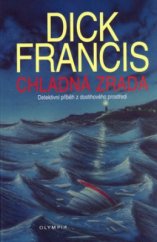 kniha Chladná zrada detektivní příběh z dostihového prostředí, Olympia 2003