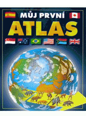 kniha Můj první atlas, Vašut 2007