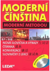 kniha Moderní čínština moderní metodou úvodní kurz čínštiny = han yu chu ji jiao cheng, Leda 2009