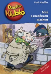 kniha Detektiv Klubko. Muž s oranžovou maskou - Muž s oranžovou maskou, Fragment 2008