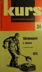 kniha Slévárenství Přehl. prac. oboru slévače a pomůcka ke školení i pro praxi : Určeno pro dělníky, učně a studenty, SNTL 1963