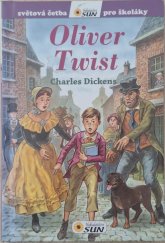 kniha Oliver Twist světová četba pro školáky, Nakladatelství SUN, s.r.o. 2015