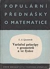 kniha Variační principy v geometrii a ve fysice Určeno žákům vyš. tříd výběrových škol, učitelům, posluchačům techniky, SNTL 1957