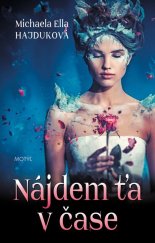 kniha Nájdem ťa v čase, Motýl 2016