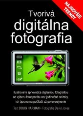 kniha Tvorivá digitálna fotografia, Slovart 2012