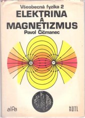 kniha Elektrina a magnetizmus Všeobecná fyzika 2, SNTL 1980