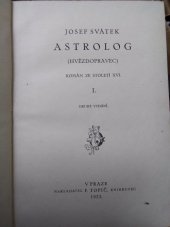 kniha Astrolog [Sv.] 1 (hvězdopravec) : román ze století 16., F. Topič 1925