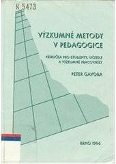 kniha Výzkumné metody v pedagogice příručka pro studenty, učitele a výzkumné pracovníky, Paido 1996