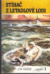 kniha Stíhač z letadlové lodi dobrodružství českého důstojníka na východ od Suezu, Toužimský & Moravec 1991