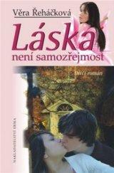 kniha Láska není samozřejmost dívčí román, Erika 2010