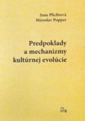 kniha Predpoklady a mechanizmy kultúrnej evolúcie, Iris 2005