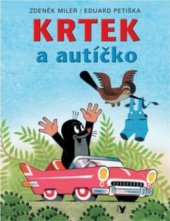 kniha Krtek a autíčko, Albatros 2009