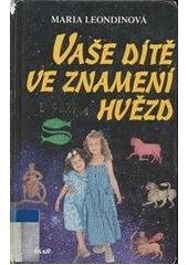 kniha Vaše dítě ve znamení hvězd, Ikar 2001