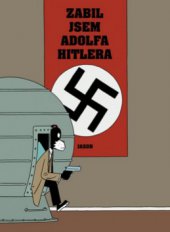 kniha Zabil jsem Adolfa Hitlera, BB/art 2008