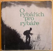 kniha O rybářích pro rybáře, Merkur 1970