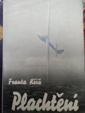 kniha Plachtění, F. Kříž 1947