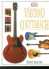 kniha Všechno o kytarách, Svojtka & Co. 2010
