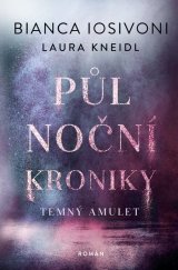 kniha Půlnoční kroniky 3. - Temný amulet, Red 2022