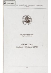 kniha Genetika (úkoly do cvičení pro GENF), Mendelova zemědělská a lesnická univerzita 2005