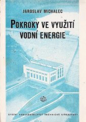 kniha Pokroky ve využití vodní energie, SNTL 1954
