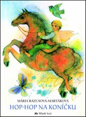 kniha Hop-hop na koníčku, Mladé letá 2013